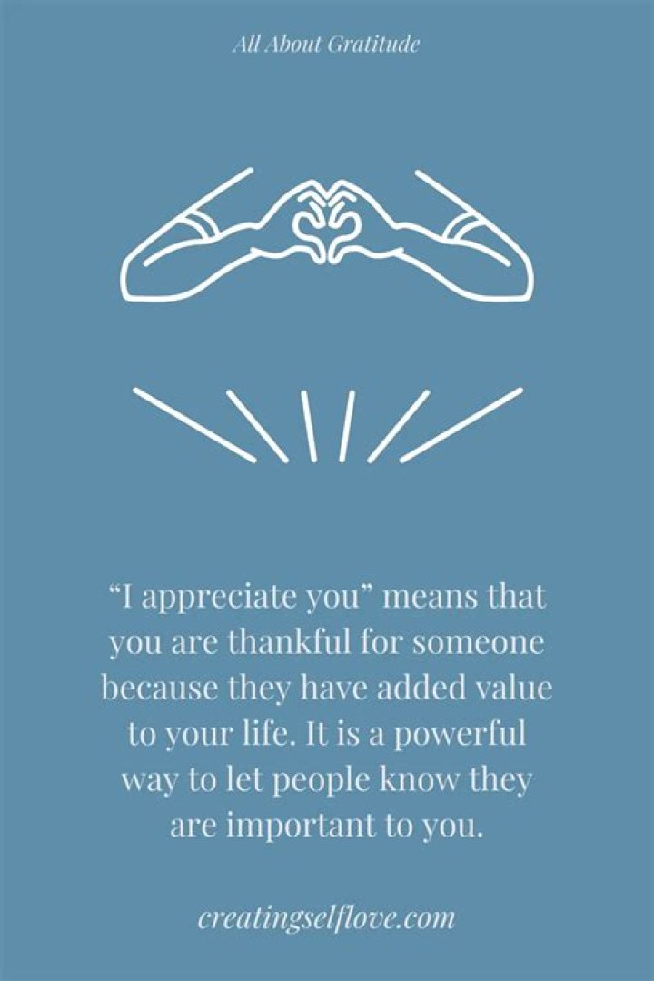 Expressing Gratitude: Understanding The Meaning Of "I Appreciate You"