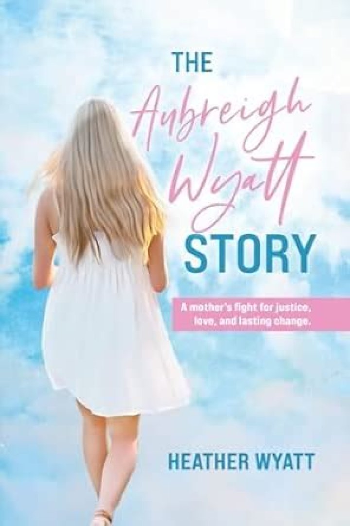 The Unraveling Of Aubreigh Wyatt's Story
